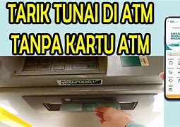 Cara Tarik Uang Tanpa Kartu Di Atm Bsi